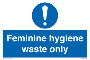 Feminine hygiene waste only